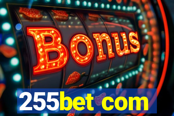 255bet com